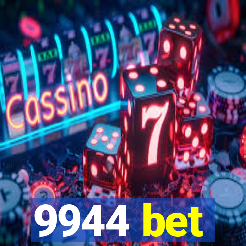 9944 bet